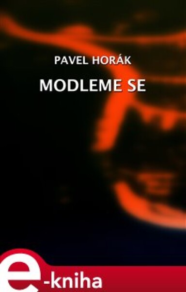 Modleme se - Pavel Horák e-kniha