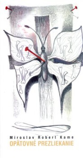 Opätovné prezliekanie - Miroslav Robert Kame; Vladimír Kožár