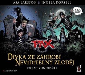 Pax 3 &amp; 4 Dívka ze záhrobí &amp; Neviditelný zloděj - CDmp3 (Čte Jan Vondráček) - Ingela Korsellová