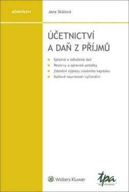 Účetnictví a daň z příjmů - Jana Skálová