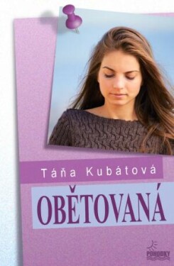 Obětovaná - Táňa Kubátová - e-kniha