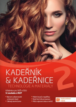 Kadeřník & kadeřnice 2 - technologie a materiály