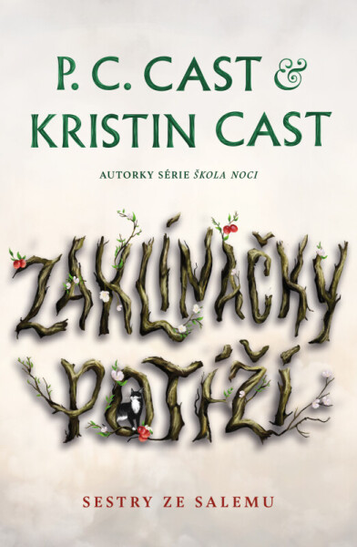 Zaklínačky potíží (poškozené) - Kristin Castová, P. C. Castová