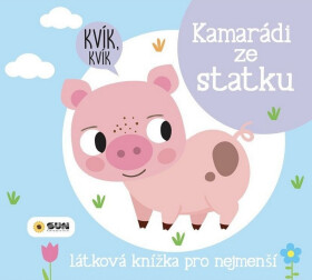 Kamarádi ze statku - Látková knížka pro nejmenší