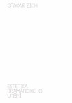 Estetika dramatického umění Otakar Zich