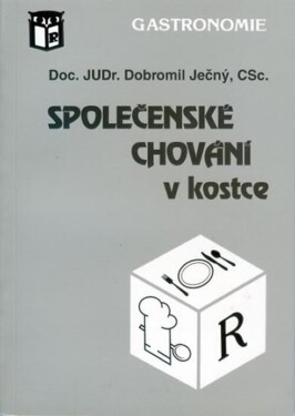 Společenské chování kostce Dobromil Ječný