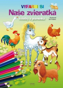 Naše zvieratká, kvietky písmenká