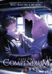 Case File Compendium: Bing An Ben (Novel) Vol. 6 - Bao Bu Chi Rou Rou