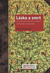 Láska smrt ve vybraných literárních dílech německého středověku