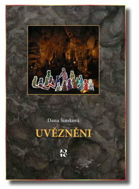 Uvězněni (poškozená) - Dana Šimková