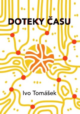 Doteky času - Ivo Tomášek - e-kniha