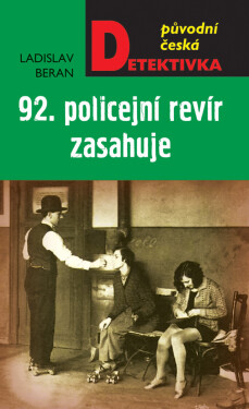 92. policejní revír zasahuje - Ladislav Beran
