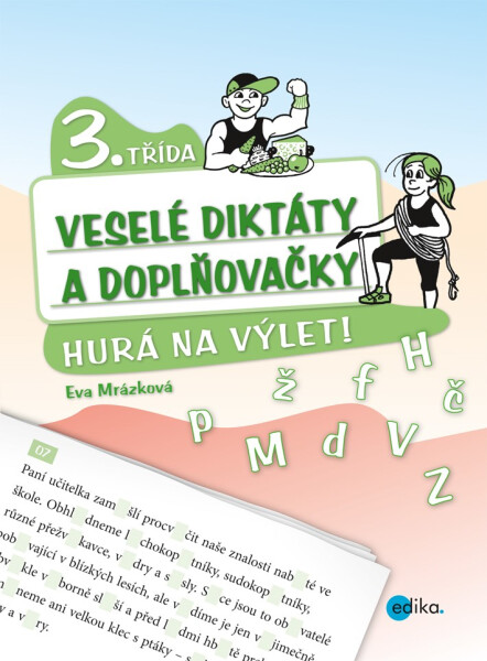 Veselé diktáty a doplňovačky - Hurá na výlet (3. třída) - Eva Mrázková