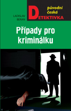 Případy pro kriminálku - Ladislav Beran - e-kniha