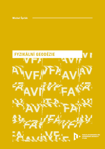 Fyzikální geodézie - Michal Šprlák