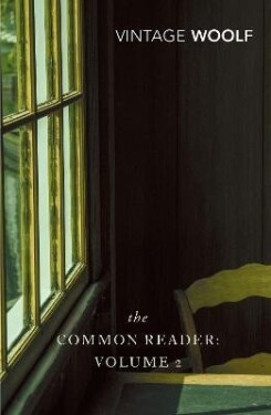 The Common Reader: Volume 2 - Virginia Woolf