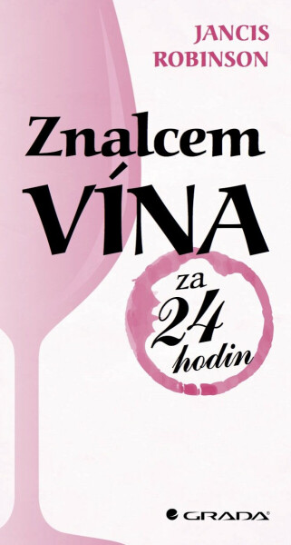 Znalcem vína za 24 hodin - Jancis Robinson