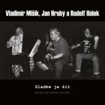 Sladké je žít - Koncert Brno Alterna 21.12.2001 - LP - Jan Hrubý