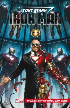 Tony Stark Iron man Muž, který stvořil sám sebe Dan Slott