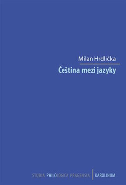 Čeština mezi jazyky - Milan Hrdlička
