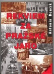 Rekviem za pražské jaro - Antonín Benčík