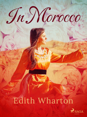 In Morocco - Edith Whartonová