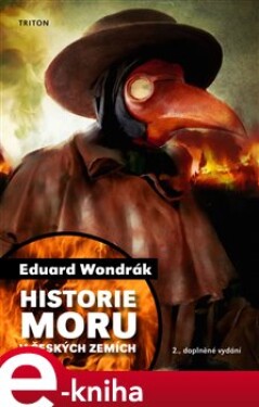 Historie moru v českých zemích - Eduard Wondrák e-kniha