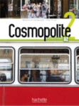 Cosmopolite 2 (A2) Livre de l´éleve + DVD-ROM + Parcours digital - Nathalie Hirschsprung