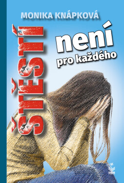 Štěstí není pro každého