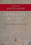 Evanjelium rodiny Walter Kasper