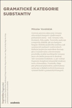 Gramatické kategorie substantiv - Miloslav Vondráček
