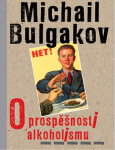 Prospěšnosti alkoholismu Michail Bulgakov