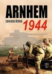 Arnhem 1944 Jaroslav Hrbek