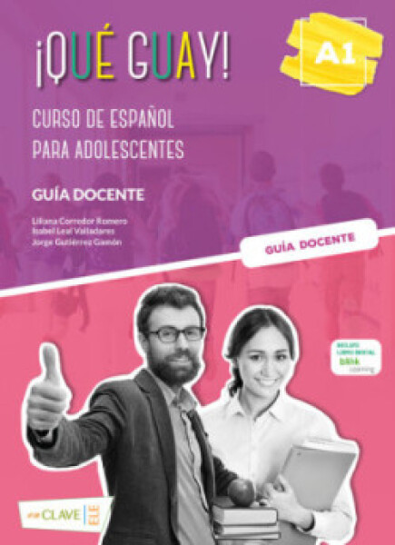 ¡Qué guay! A1 – Guía Docente - Corredor Romero, Liliana