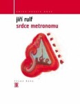 Srdce metronomu Jiří Rulf