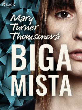 Bigamista - Mary Turner Thomsonová - e-kniha