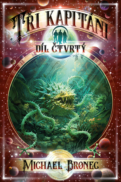 Tři kapitáni 4 - V říši Opeřeného hada, 1. vydání - Michael Bronec
