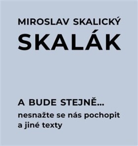 Bude stejně...