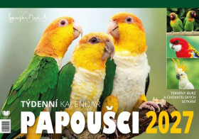 Kalendář 2027 Papoušci - stolní, týdenní - Alena Winnerová