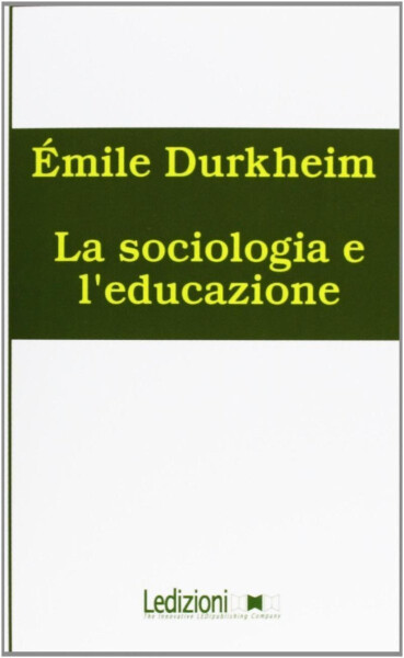 La sociologia l´educazione Émile Durkheim
