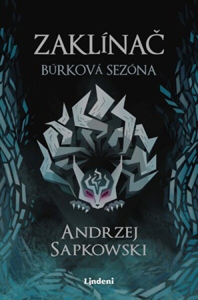 Zaklínač Búrková sezóna | Andrzej Sapkowski