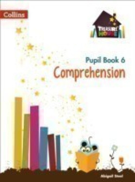Treasure House Comprehension Pupil Book 6 - Steel Abigail