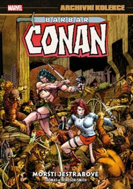 Archivní kolekce Barbar Conan Mořští jestřábové Roy Thomas