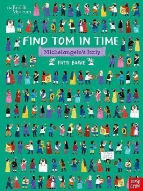 British Museum: Find Tom in Time, Michelangelo´s Italy Burke Fatti