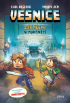 Minecraft: Vesnice. Ztraceni v podsvětí - Karl Olsberg