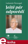 Ještě pár odpovědí - Lubomír Štrougal e-kniha