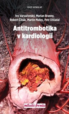 Antitrombotika kardiologii Ivo Varvařovský