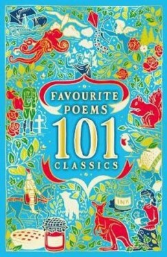 Favourite Poems: 101 Classics - Various
