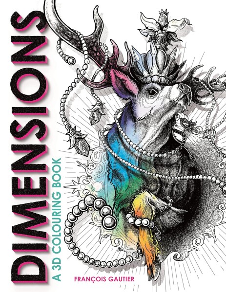 Dimensions: A 3D Colouring Book, antistresové omalovánky, Francois Gautier