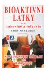 Bioaktivní látky proti rakovině a infarktu - Konrad Dittrich